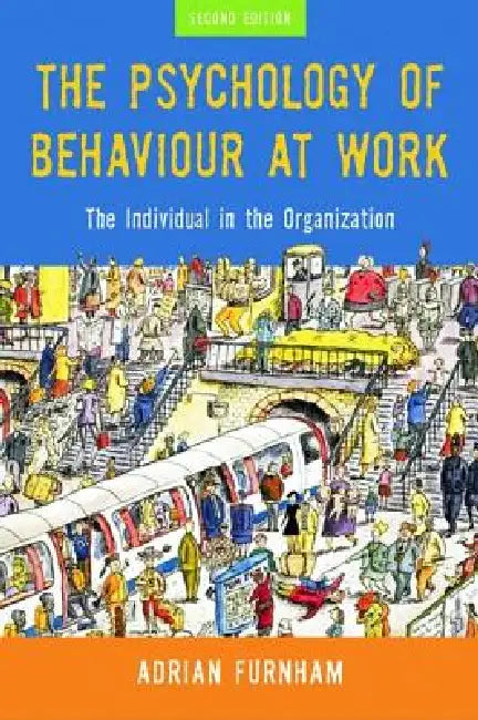 The Psychology of Behaviour at Work (English, Adrian Furnham)