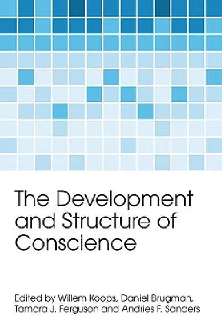 The Development and Structure of Conscience (English, Willem Koops | Daniel Brugman | Tamara J. Ferguson)