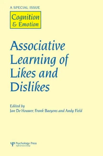 Associative Learning of Likes and Dislikes (English, Jan de Houwer | Frank Baeyens | Andy Field)