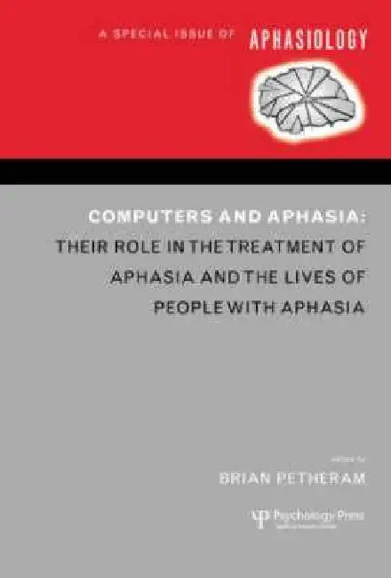 Computers and Aphasia (English, Brian Petheram)