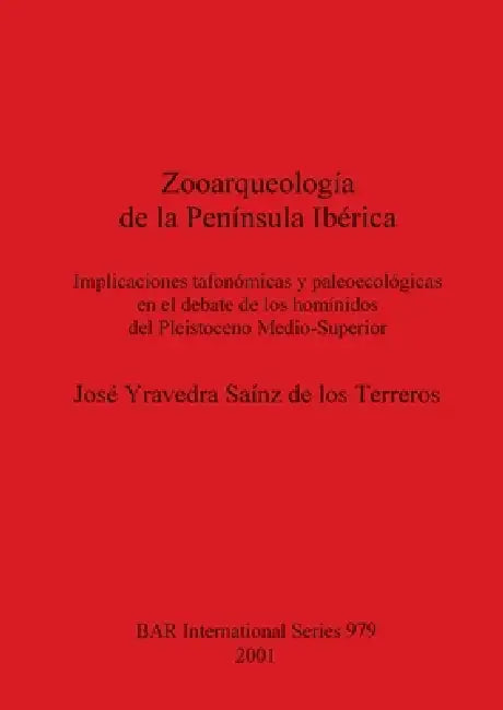 Zooarqueología de la Península Ibérica (English, José Yravedra Saínz de Los Terreros)