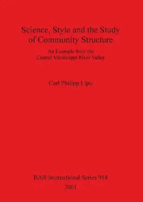 Science, Style and the Study of Community Structure (English, Carl Philipp Lipo)