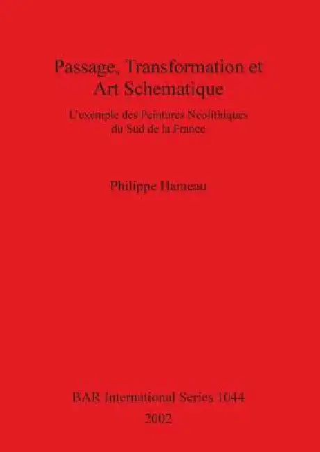 Passage, Transformation et Art Schématique (English, Philippe Hameau)