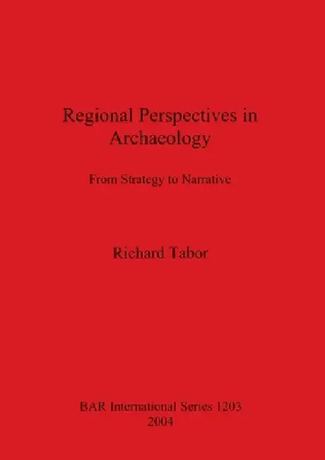 Regional Perspectives in Archaeology (English, Richard Tabor)