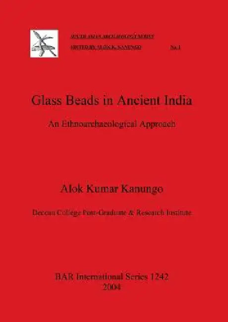 Glass Beads in Ancient India (English, Alok Kumar Kanungo)