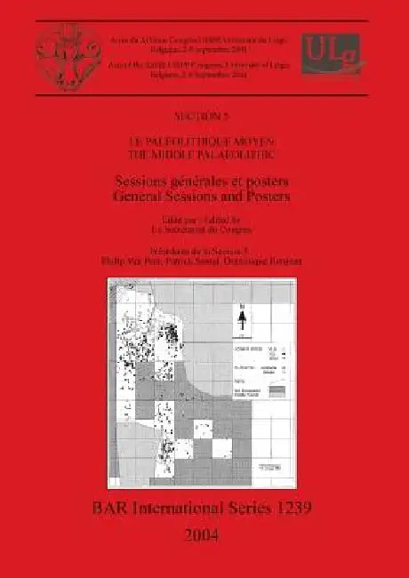Le Paléolithique Moyen / The Middle Palaeolithic (English, Le Secrétariat Du Congrès)