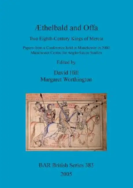 Æthelbald and Offa (English, David Hill | Margaret Worthington)