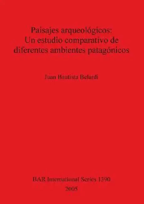 Paisajes arqueológicos (English, Juan Bautista Belardi)