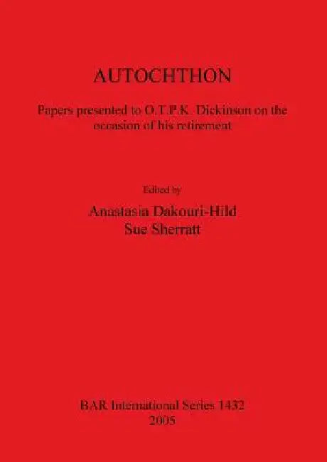 Autochthon (English, Anastasia Dakouri-Hild | Sue Sherratt)