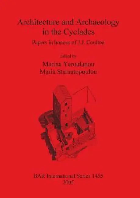 Architecture and Archaeology in the Cyclades (English, Marina Yeroulanou | Maria Stamatopoulou)