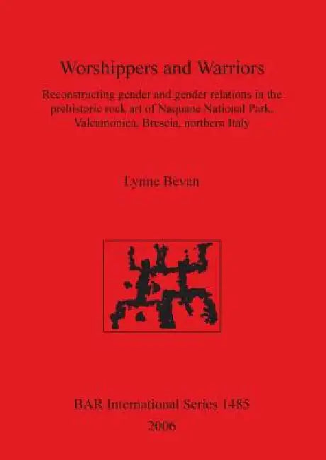 Worshippers and Warriors (English, Lynne Bevan)