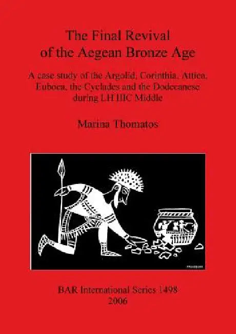 The Final Revival of the Aegean Bronze Age (English, Marina Thomatos)
