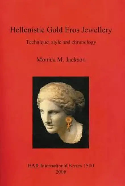 Hellenistic Gold Eros Jewellery (English, Monica M. Jackson)