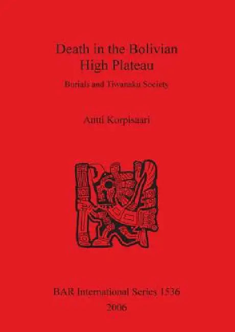 Death in the Bolivian High Plateau (English, Antti Korpisaari)
