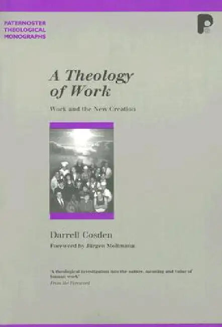 A Theology of Work (English, Darrell Cosden)