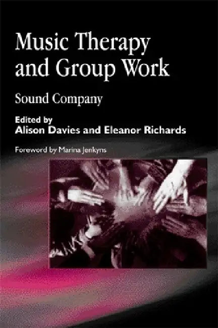 Music Therapy and Group Work (English, Alison Davies | Eleanor Richards)