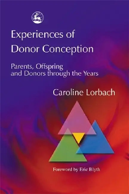 Experiences of Donor Conception (English, Eric Blyth | Caroline Lorbach)