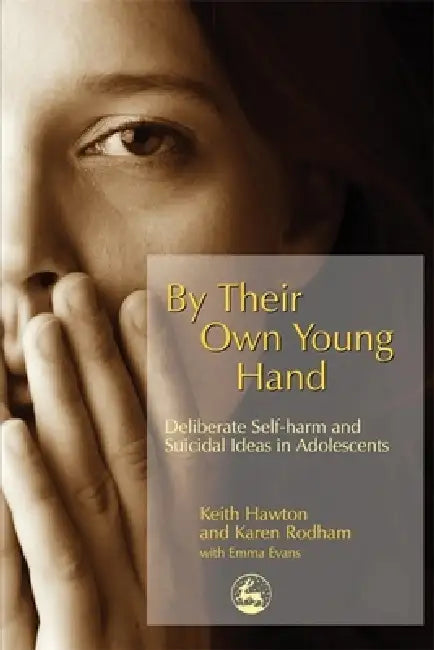 By Their Own Young Hand (English, Keith Hawton | Karen Rodham | Emma Evans)