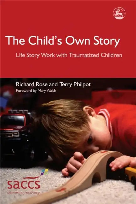 The Child's Own Story (English, Richard Rose | Terry Philpot | Mary Walsh)