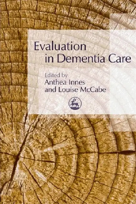 Evaluation in Dementia Care (English, Anthea Innes | Louise McCabe)