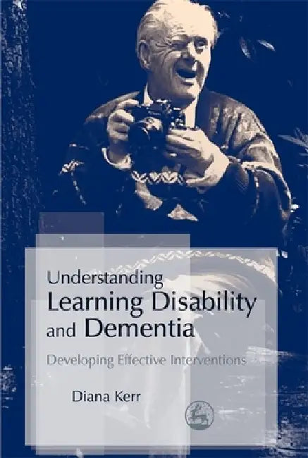 Understanding Learning Disability and Dementia (English, Diana Kerr)