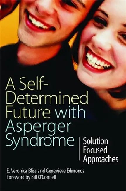 A Self-Determined Future with Asperger Syndrome (English, E. Veronica Bliss | Genevieve Edmunds | Bill O'Connell)