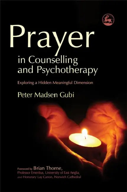Prayer in Counseling and Psychotherapy (English, Peter Madsen Gubi | Brian Thorne)