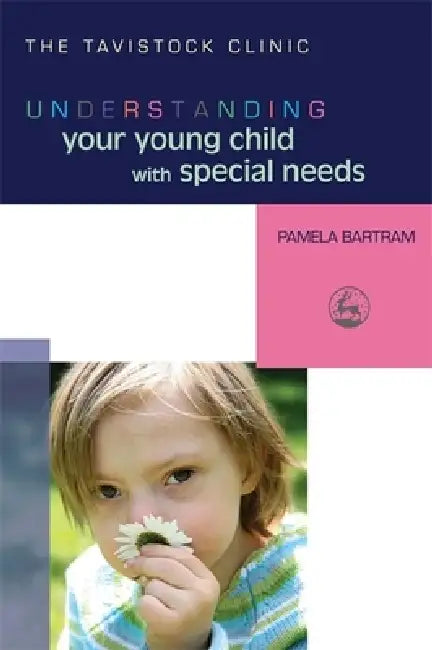 Understanding Your Young Child with Special Needs (English, Pamela Bartram)