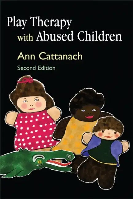Play Therapy with Abused Children (English, Ann Cattanach)