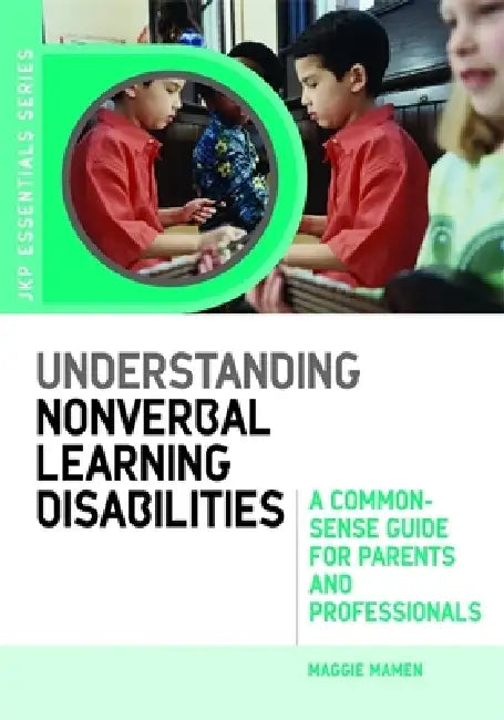 Understanding Nonverbal Learning Disabilities (English, Maggie Mamen)