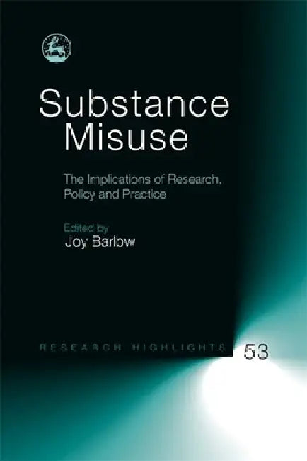 Substance Misuse (English, Joy Barlow)