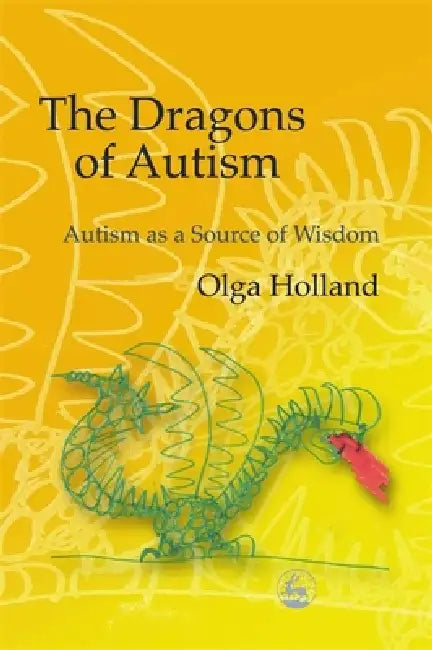 The Dragons of Autism (English, Olga Holland)