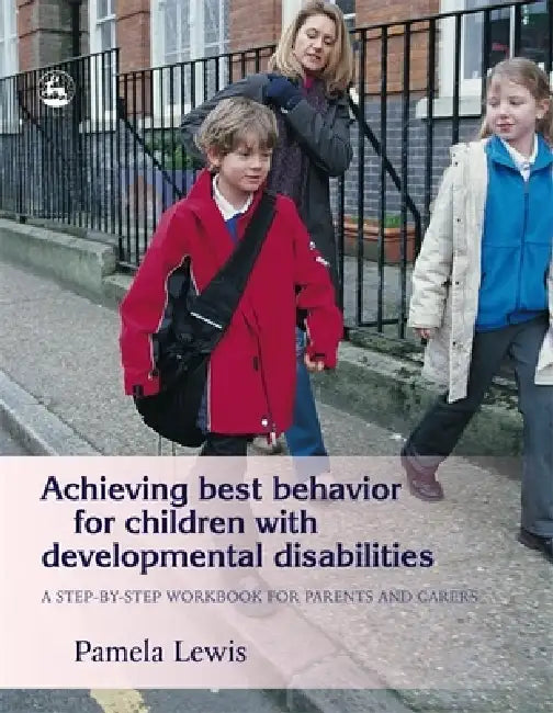 Achieving Best Behavior for Children with Developmental Disabilities (English, Pamela Lewis)