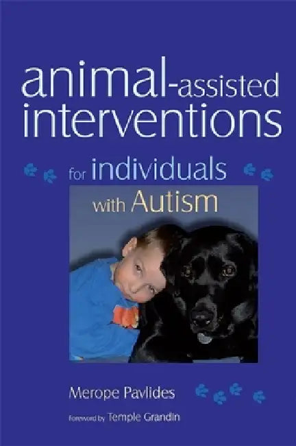 Animal-Assisted Interventions for Individuals with Autism (English, Merope Pavlides)