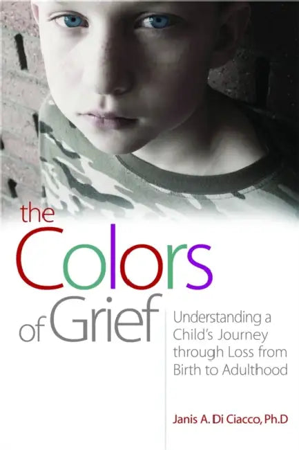 The Colors of Grief (English, Janis A. Di Ciacco)