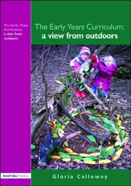 The Early Years Curriculum (English, Callaway Gloria)