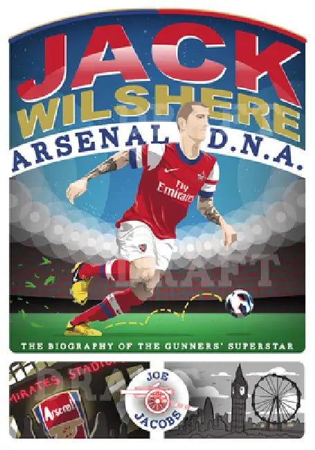 Jack Wilshere - Arsenal DNA (English, Joe Jacobs)