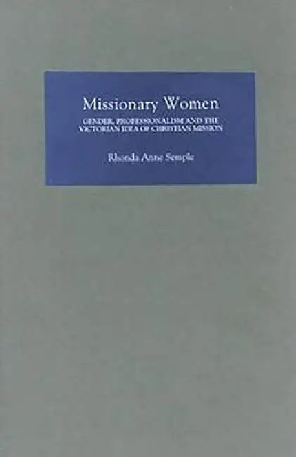 Missionary Women (English, Rhonda Rhonda Semple)