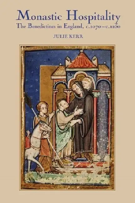 Monastic Hospitality (English, Julie Kerr)