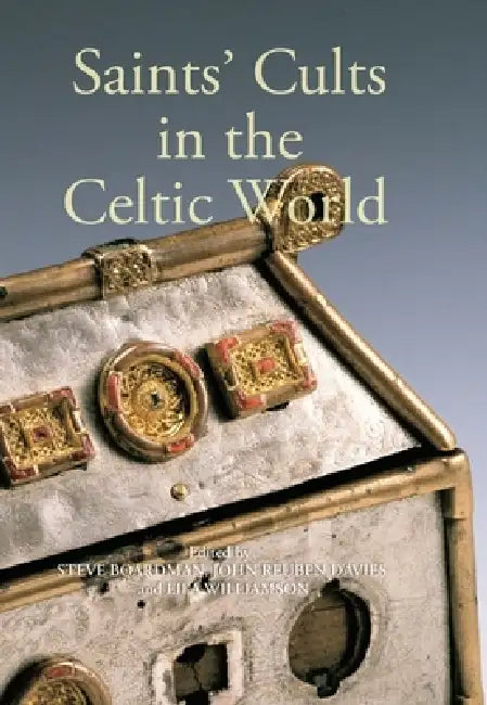Saints' Cults in the Celtic World (English, Steven Boardman | John Reuben Davies | Eila Williamson)