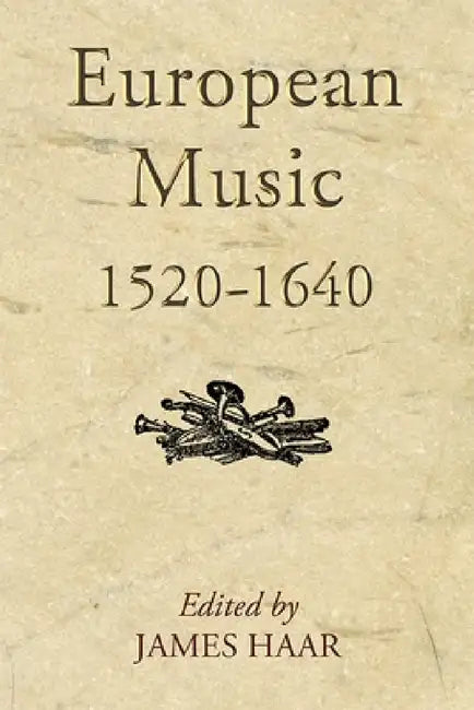 European Music, 1520-1640 (English, James Haar | Gary Tomlinson | James Haar)