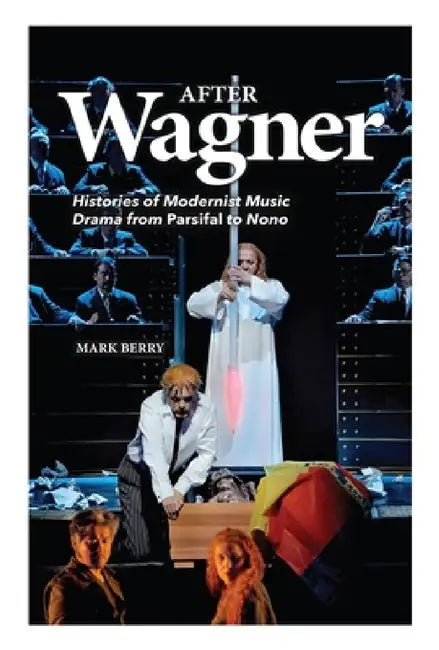 After Wagner (English, Mark Berry)