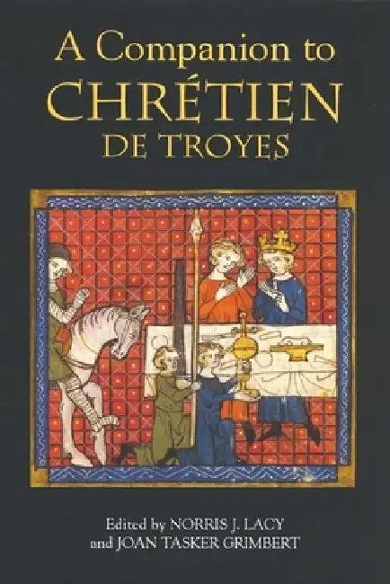 A Companion to Chrétien de Troyes (English, Norris J. Lacy | Joan Tasker Grimbert | Annie Combes)
