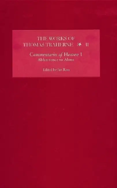 The Works of Thomas Traherne II (English, Jan Ross)