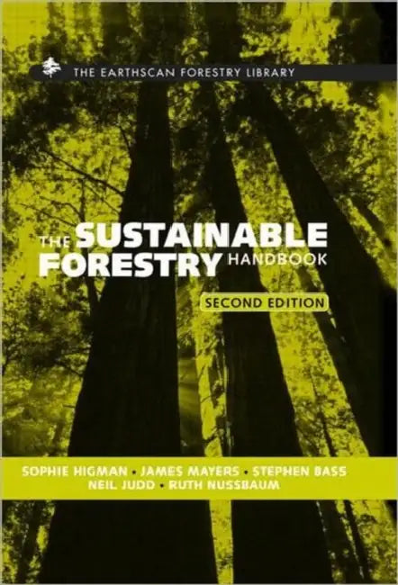 The Sustainable Forestry Handbook (English, Neil Judd)