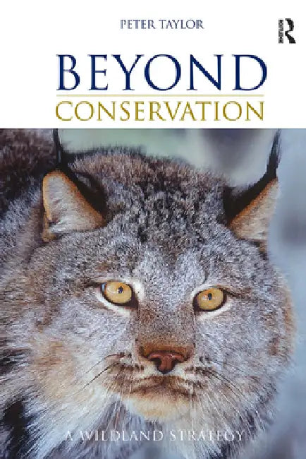 Beyond Conservation (English, Peter Taylor)