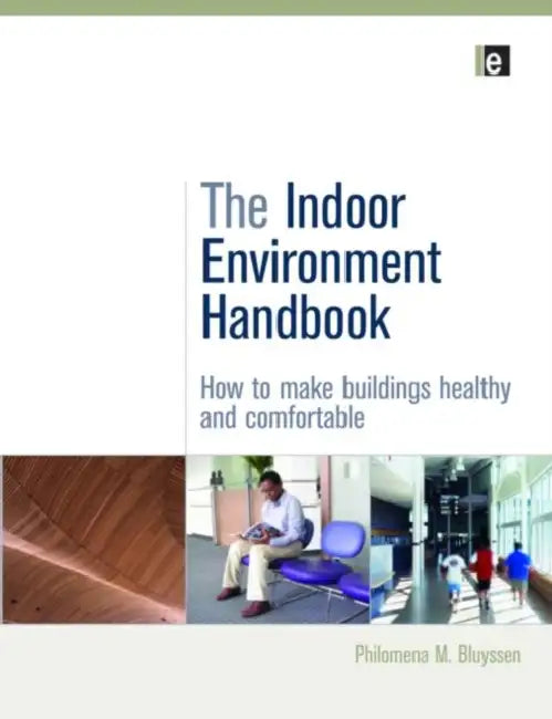 The Indoor Environment Handbook (English, Philomena Bluyssen)