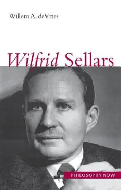 Wilfrid Sellars (English, Willem A. Devries)