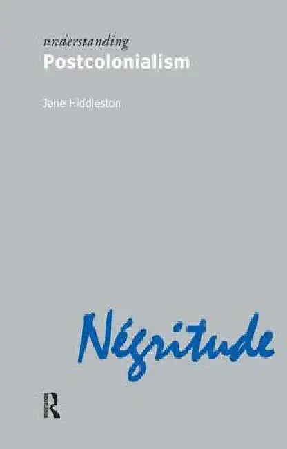 Understanding Postcolonialism (English, Jane Hiddleston)