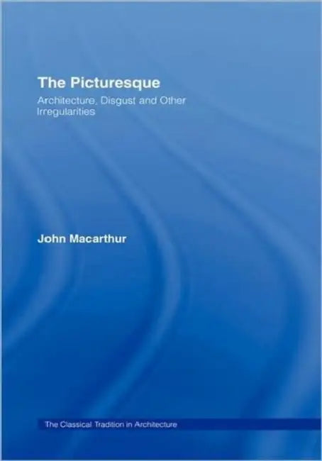 The Picturesque (English, John MacArthur)